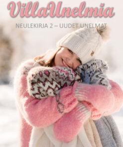 VILLAUNELMIA NEULEKIRJA 2 UUDET UNELMAT